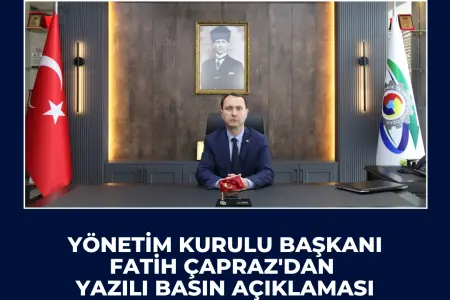 YÖNETİM KURULU BAŞKANI FATİH ÇAPRAZ'DAN YAZILI BASIN AÇIKLAMASI