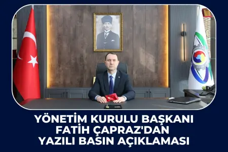 YÖNETİM KURULU BAŞKANI FATİH ÇAPRAZ'DAN YAZILI BASIN AÇIKLAMASI